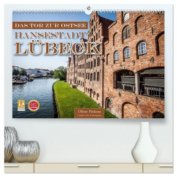 Produktbild: L&uuml;beck - Das Tor zur Ostsee (hochwertiger Premium Wandkalender 2026 DIN A2 quer), Kunstdruck in Hochglanz