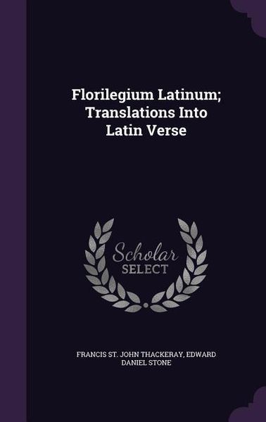 Produktbild: Florilegium Latinum; Translations Into Latin Verse