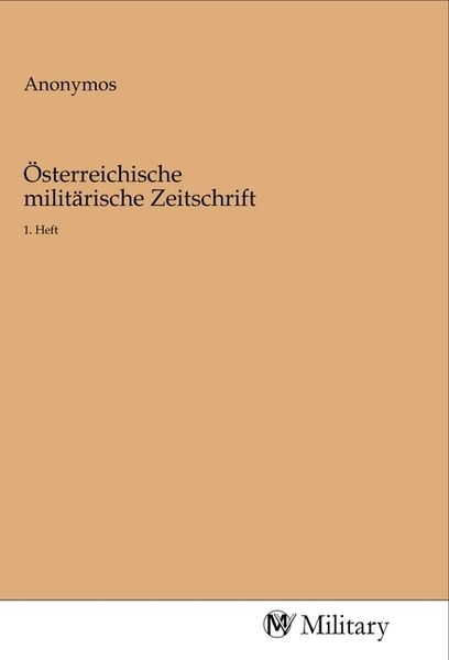 Österreichische militärische Zeitschrift, Taschenbuch von , MV-Military, 9783968760674