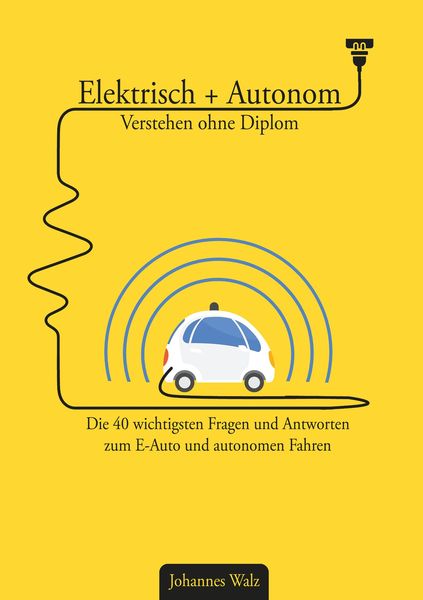 Produktbild: Elektrisch + Autonom: Verstehen ohne Diplom