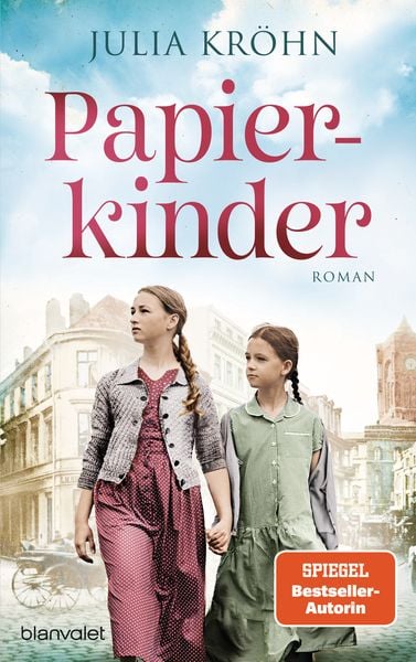 Papierkinder, Taschenbuch von Julia Kröhn, Blanvalet, 978-3-7341-1395-6