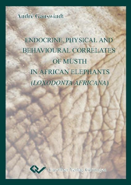 Produktbild: Endocrine, physical and behavioural correlates of musth in African elephants (Loxodonta africana)