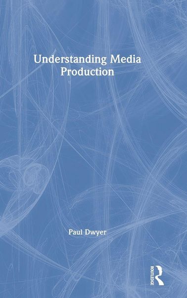 Produktbild: Understanding Media Production