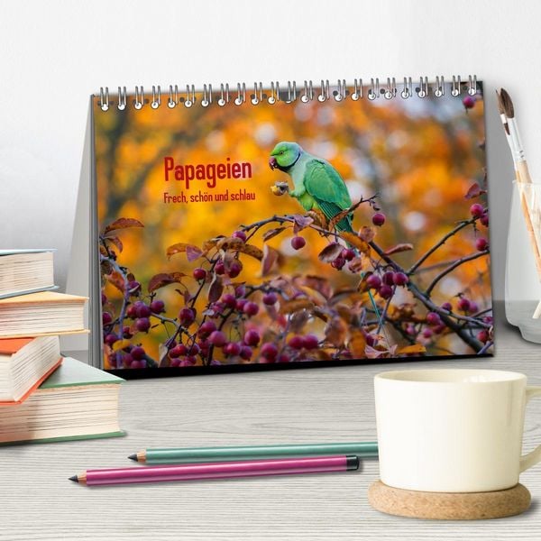 Produktbild: Papageien - Frech, sch&ouml;n und schlau (Tischkalender 2026 DIN A5 quer), CALVENDO Monatskalender