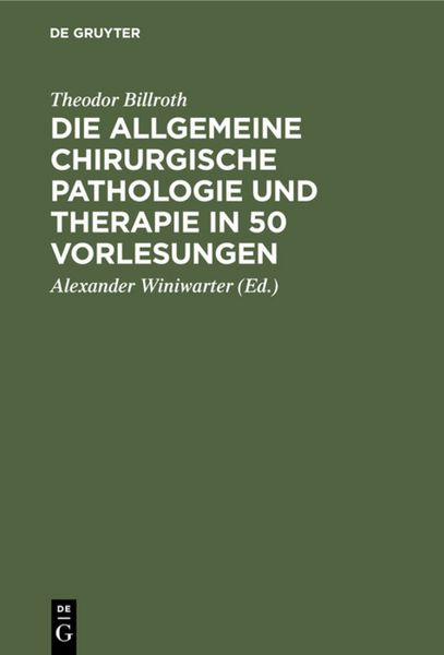 Produktbild: Die allgemeine chirurgische Pathologie und Therapie in 50 Vorlesungen