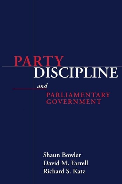 Produktbild: PARTY DISCIPLINE AND PARLIAMENTARY GOVERNMENT
