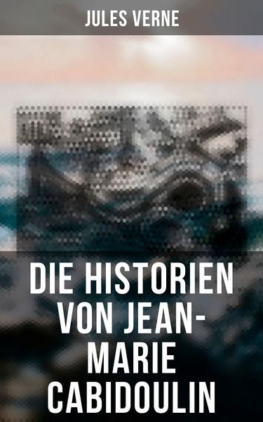 Produktbild: Die Historien von Jean-Marie Cabidoulin