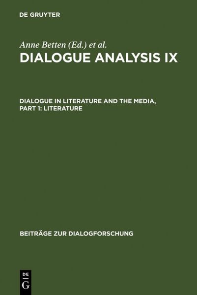Produktbild: Dialogue Analysis IX: Dialogue in Literature and the Media, Part 1: Literature