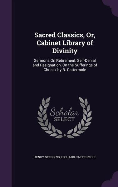 Produktbild: Sacred Classics, Or, Cabinet Library of Divinity