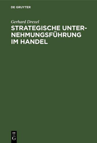 Produktbild: Strategische Unternehmungsf&uuml;hrung im Handel