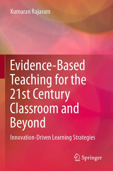 Produktbild: Evidence-Based Teaching for the 21st Century Classroom and Beyond