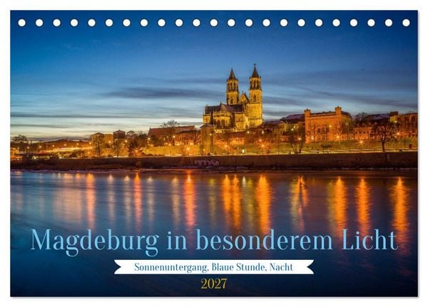 Produktbild: Magdeburg in besonderem Licht (Tischkalender 2027 DIN A5 quer), CALVENDO Monatskalender