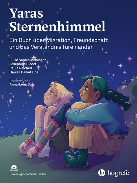 Yaras Sternenhimmel, Gebundene Ausgabe von Luise Sophie Meisinger,Josephine Piedel,Paula Reichellt,Darrell Daniel Tjoa, Hogrefe AG, 978-3-456-86432-7