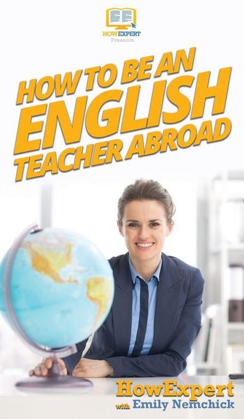 Produktbild: How To Be an English Teacher Abroad