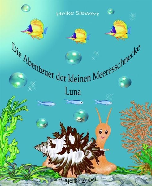 Produktbild: Die Abenteuer der kleinen Meeresschnecke Luna