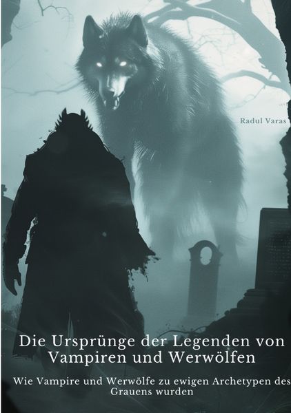 Produktbild: Die Ursprünge der Legenden von Vampiren und Werwölfen