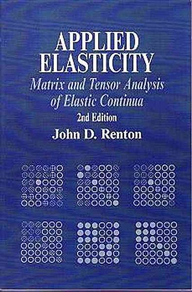 Produktbild: Applied Elasticity: Matrix and Tensor Analysis of Elastic Continua