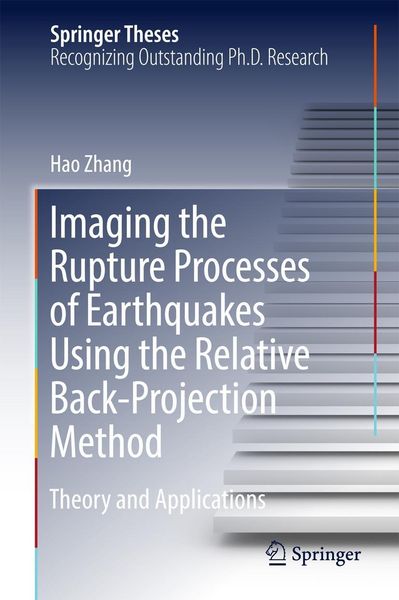 Produktbild: Imaging the Rupture Processes of Earthquakes Using the Relative Back-Projection Method