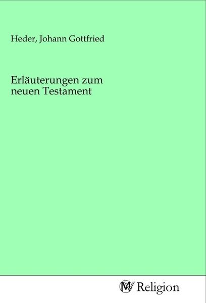 Produktbild: Erl&auml;uterungen zum neuen Testament
