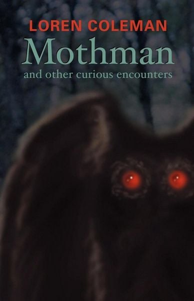 Produktbild: Mothman and Other Curious Encounters