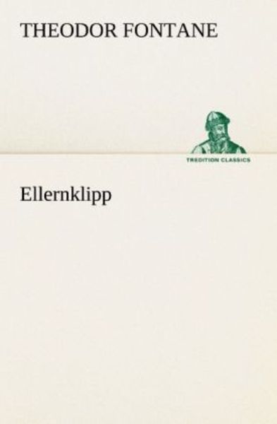 Ellernklipp, Taschenbuch von Theodor Fontane, Tredition, 9783842468368
