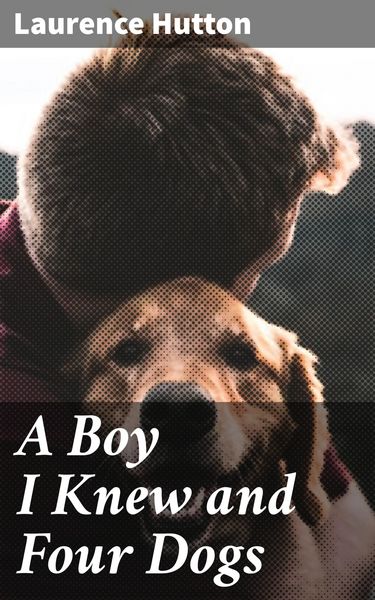 Produktbild: A Boy I Knew and Four Dogs