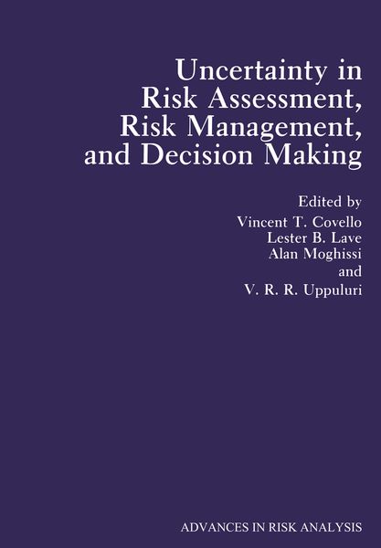 Produktbild: Uncertainty in Risk Assessment, Risk Management, and Decision Making