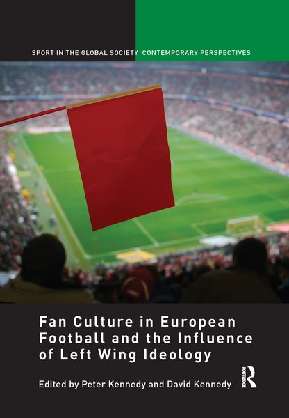 Produktbild: Fan Culture in European Football and the Influence of Left Wing Ideology