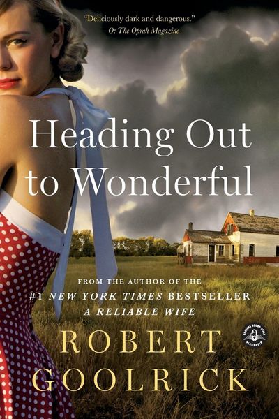 Produktbild: Goolrick, R: Heading Out to Wonderful