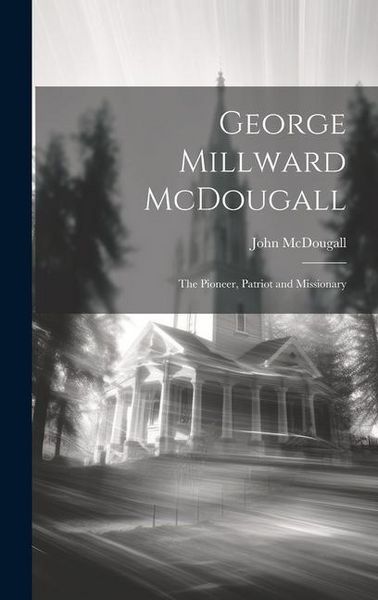 Produktbild: George Millward McDougall
