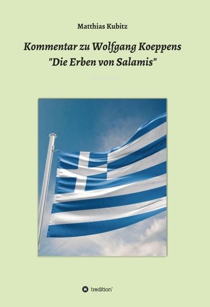 Produktbild: Kommentar zu Wolfgang Koeppens Die Erben von Salamis oder Die ernsten Griechen