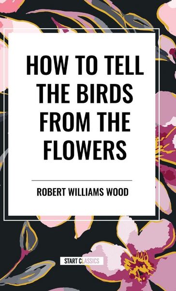 Produktbild: How to Tell the Birds from the Flowers