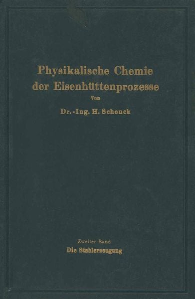Produktbild: Einf&uuml;hrung in die physikalische Chemie der Eisenh&uuml;ttenprozesse