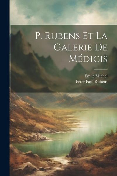 Produktbild: P. Rubens et la Galerie de M&eacute;dicis