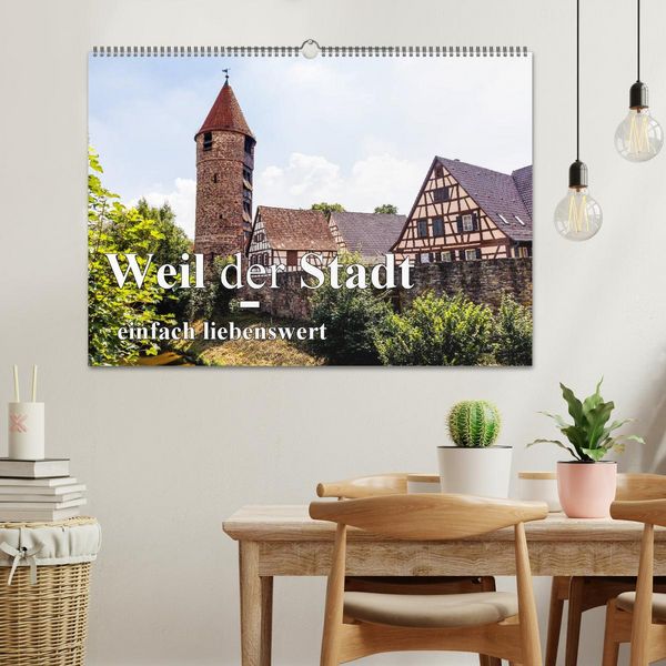 Produktbild: Weil der Stadt - einfach liebenswert (Wandkalender 2026 DIN A2 quer), CALVENDO Monatskalender
