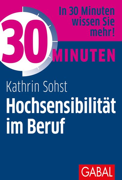Produktbild: 30 Minuten Hochsensibilität im Beruf