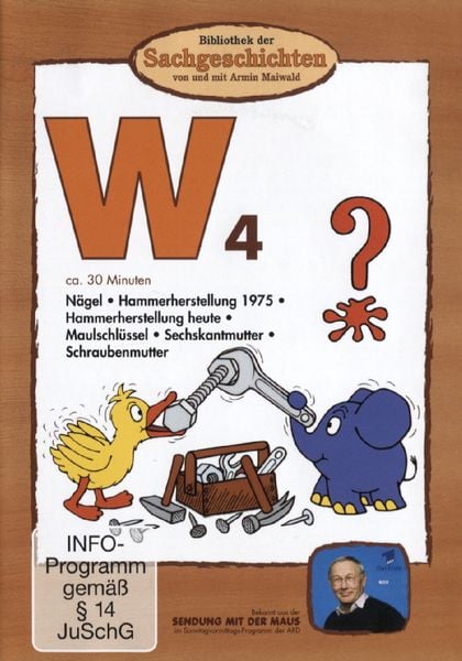 Produktbild: W4 - 6 Werkzeuge: N&auml;gel/Hammer 2003/ Hammer 1975/Maulschl&uuml;ssel/Sechskantmutter/Schraubenschl&uuml;ssel (Bibliothek der Sachgeschichten)