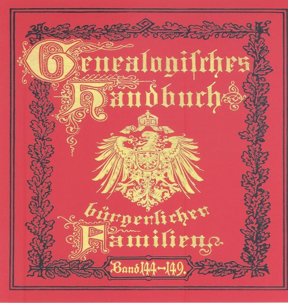 Deutsches Geschlechterbuch - CD-ROM. Genealogisches Handbuch bürgerlicher Familien / Genealogisches Handbuch bürgerliche