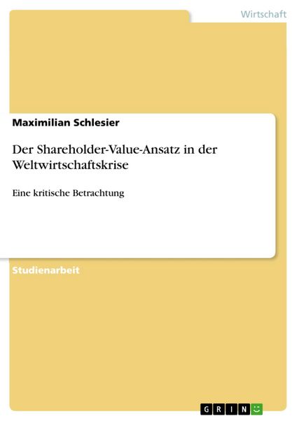Produktbild: Der Shareholder-Value-Ansatz in der Weltwirtschaftskrise