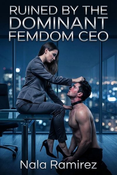 Produktbild: Ruined by the Dominant Femdom CEO