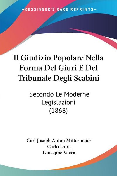 Produktbild: Il Giudizio Popolare Nella Forma Del Giuri E Del Tribunale Degli Scabini