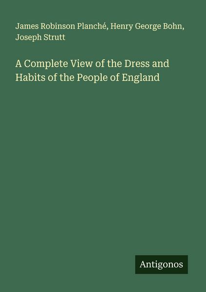 Produktbild: A Complete View of the Dress and Habits of the People of England