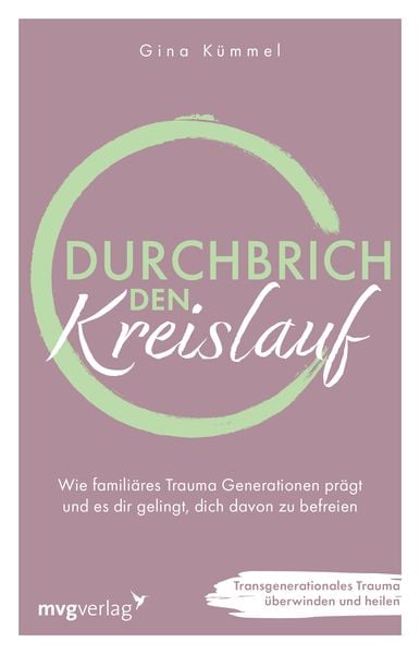 Durchbrich den Kreislauf, Taschenbuch von Gina Kümmel, Mvg, 978-3-7474-0684-7