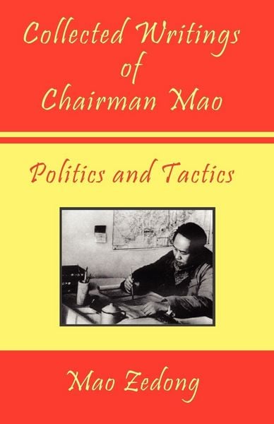 Produktbild: Collected Writings of Chairman Mao - Politics and Tactics