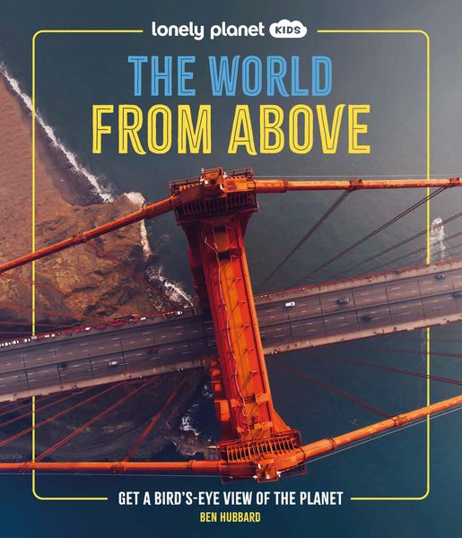 Produktbild: Lonely Planet Kids The World from Above