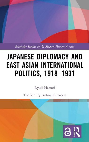 Produktbild: Japanese Diplomacy and East Asian International Politics, 1918-1931