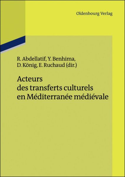 Produktbild: Acteurs des transferts culturels en M&eacute;diterran&eacute;e m&eacute;di&eacute;vale