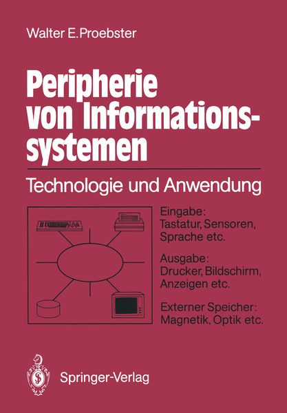 Peripherie von Informationssystemen, Taschenbuch von Walter E. Proebster, Springer Berlin, 9783540183365