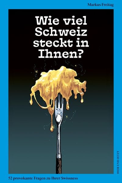 Produktbild: Wie viel Schweiz steckt in Ihnen?