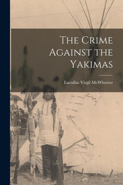 Produktbild: The Crime Against the Yakimas